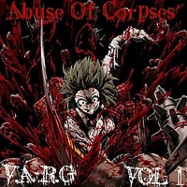 Abuse Of Corpses VOL. 1