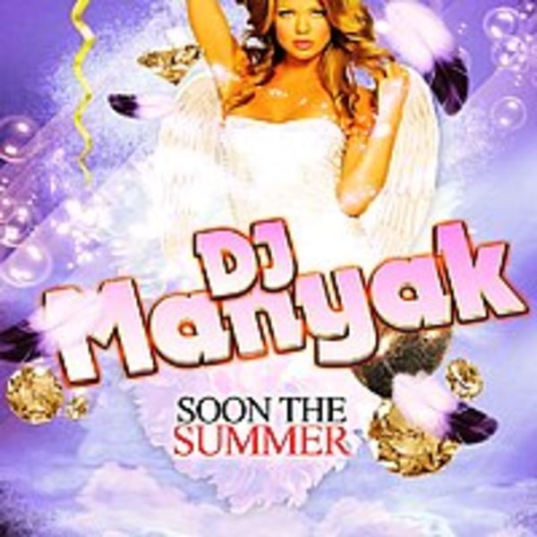 Dj Manyak  Live Mix_1 выпуск (Soon The Summer)