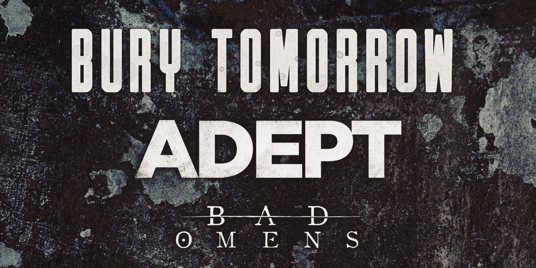 Wild Energy Fest: Adept, Bad Omens, Bury Tomorrow + more bands soon