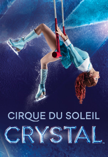 Crystal. Cirque du Soleil
