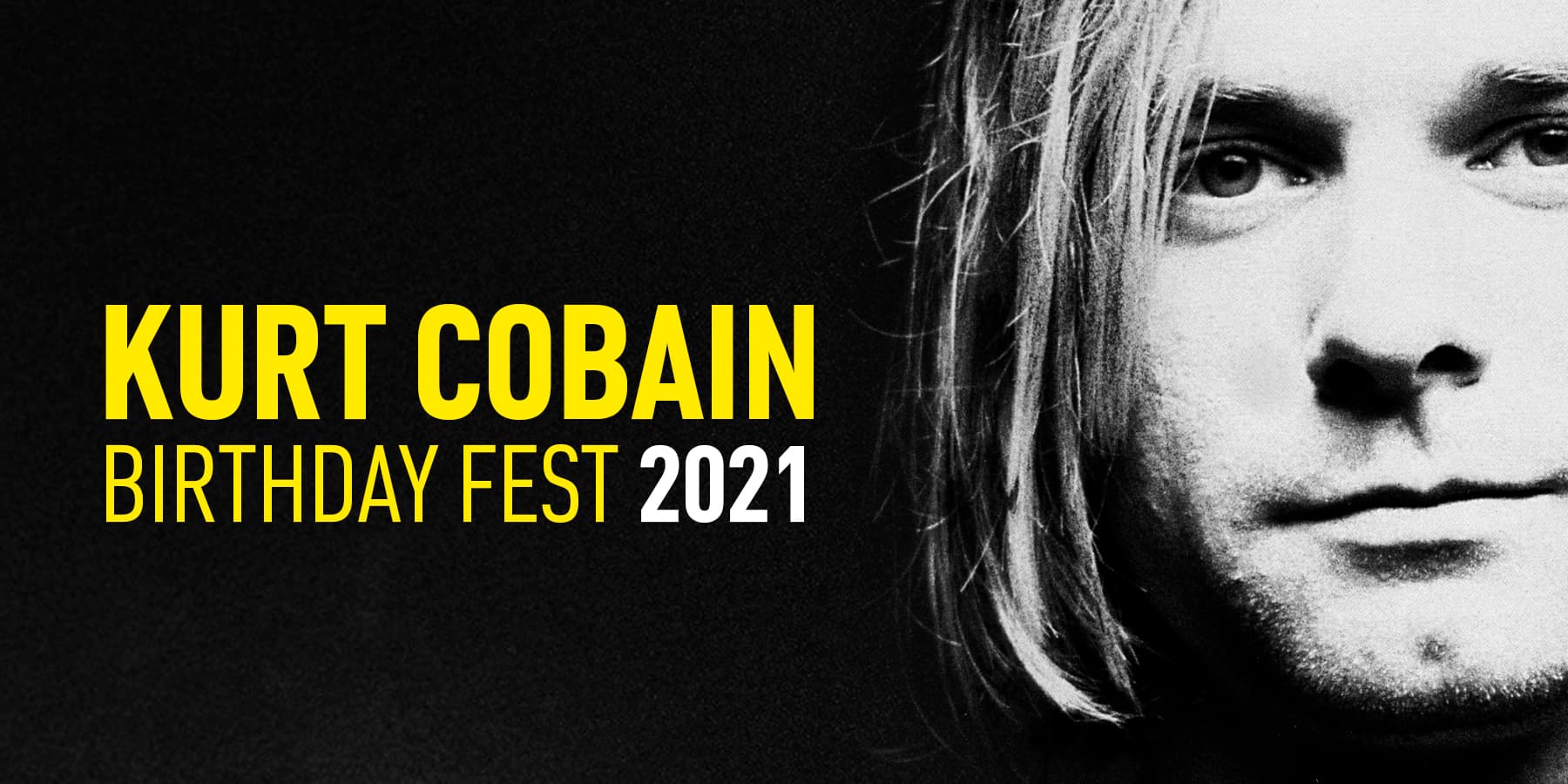 Kurt Cobain Birthday Fest 2021