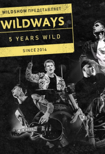 Wildways. 5 Years Wild!