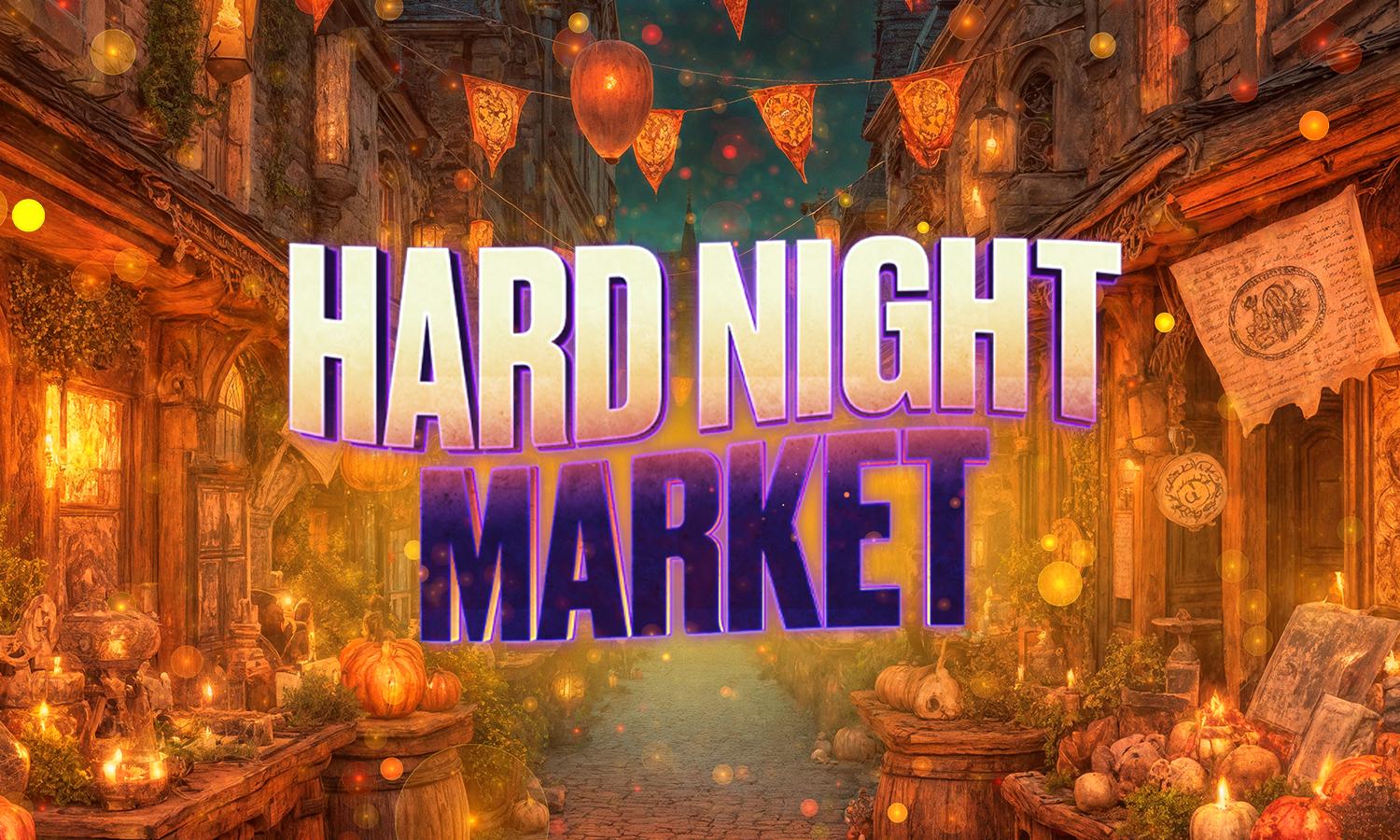 Hard Night Market