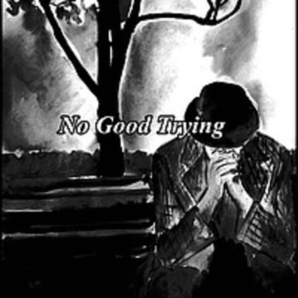 Alcohol Cries - No Good Trying (EP)