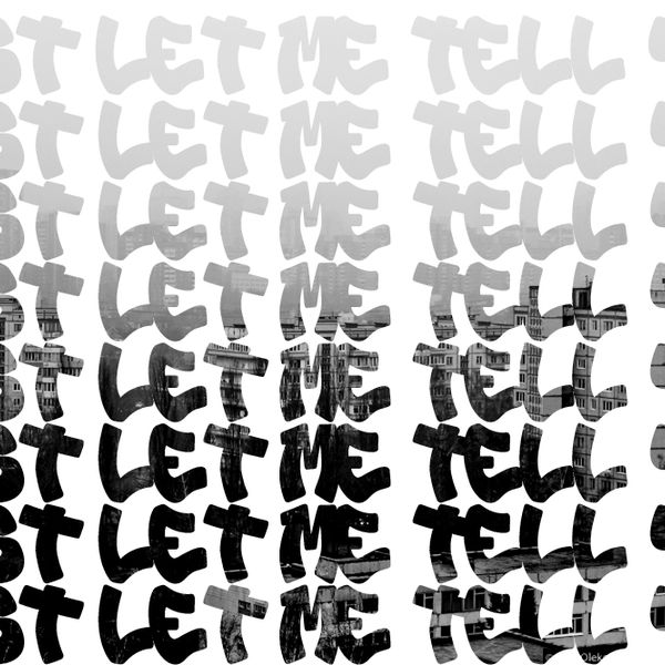 Just let me tell you