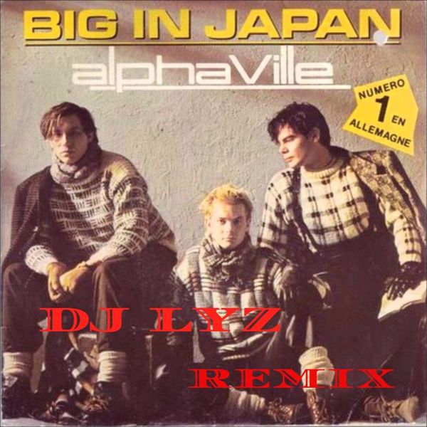 Alphavile - Big in Japan (DJ ILYZ remix)