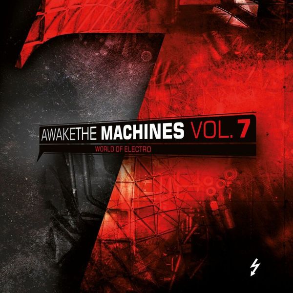 Awake The Machines Vol. 7