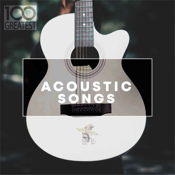 100 Greatest Acoustic Songs
