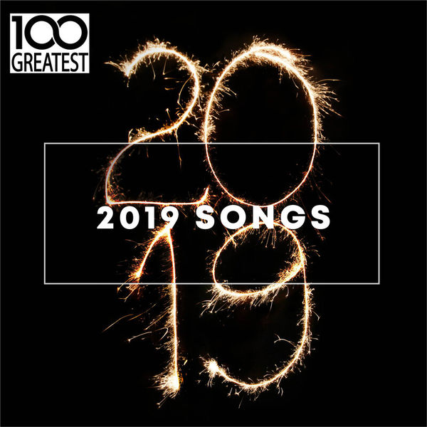 100 Greatest 2019 Songs (Best Songs of the Year)