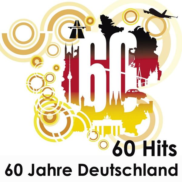 60 Hits - 60 Jahre Deutschland