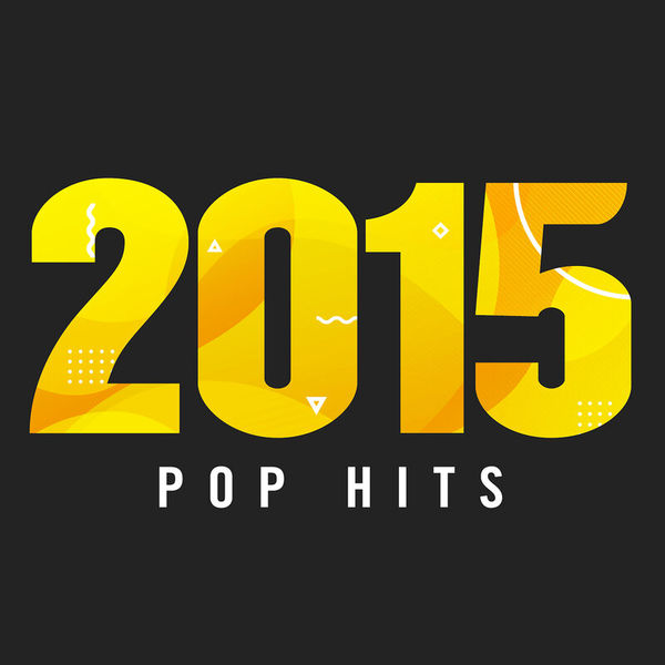 2015 Pop Hits