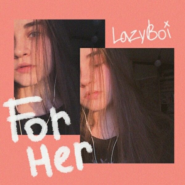 LazyBoy - "For her"