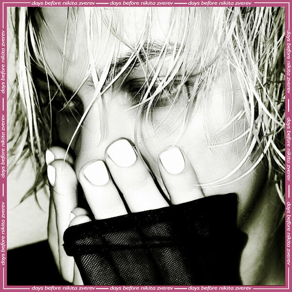 days before NIKITA ZVEREV