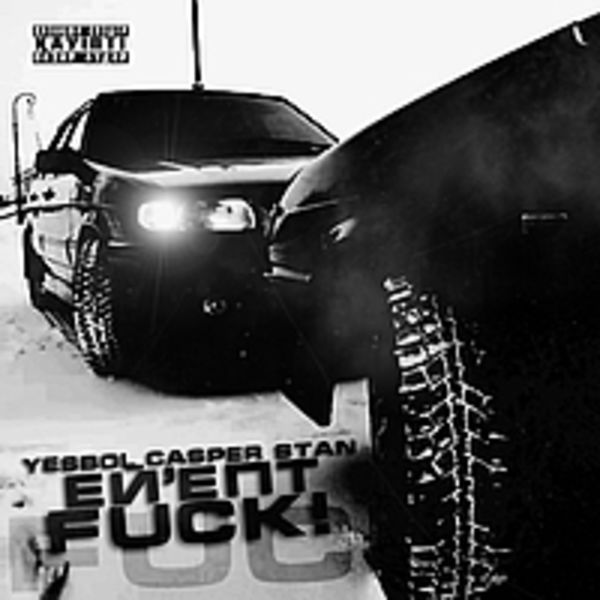 YESbol & Casper & Stan - Ей Епт Fuck!