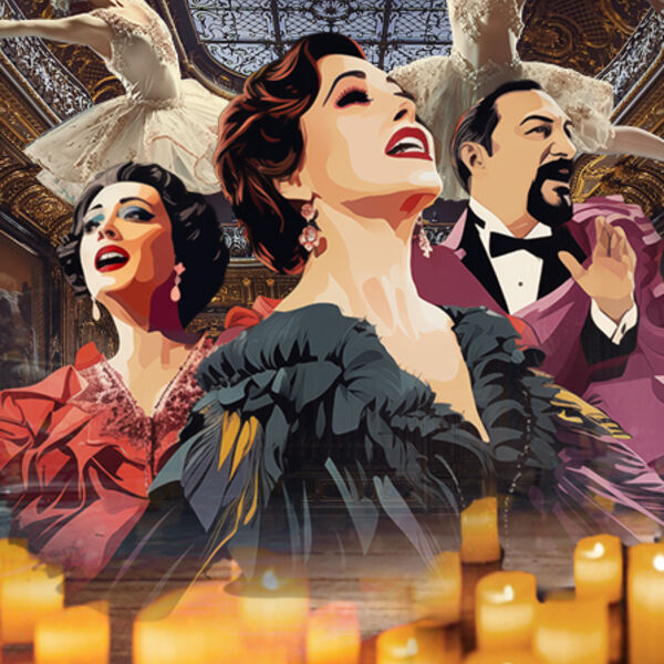 МАГИЯ СВЕЧЕЙ. «Мировые шедевры оперы и балета»