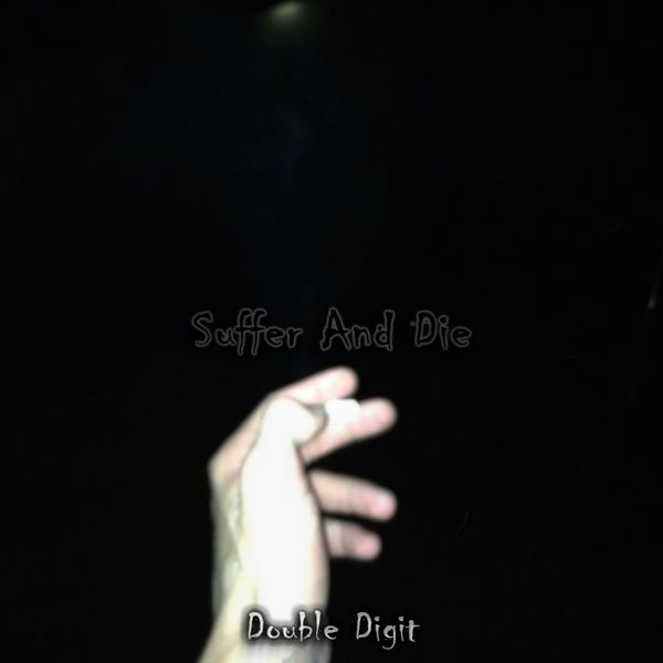 (2018) SUFFER AND DIE [SINGLE]