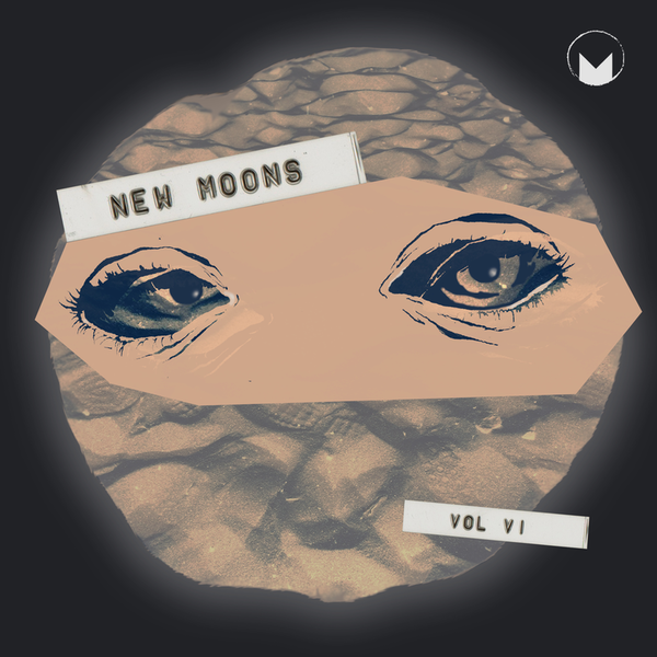 New Moons Vol. VI