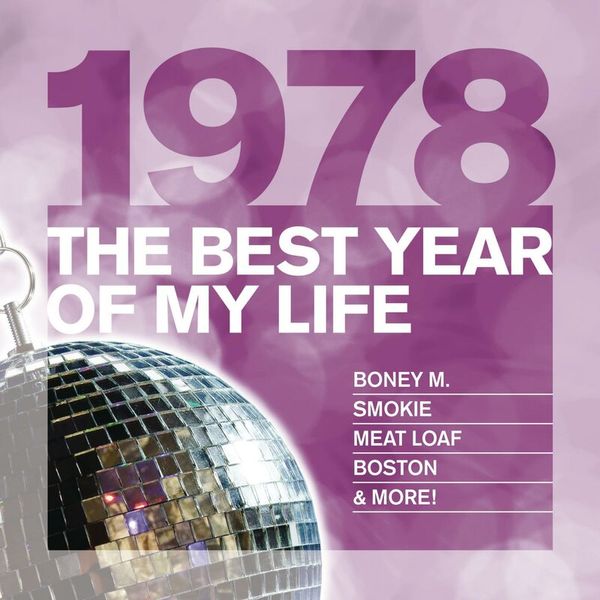 The Best Year Of My Life: 1978