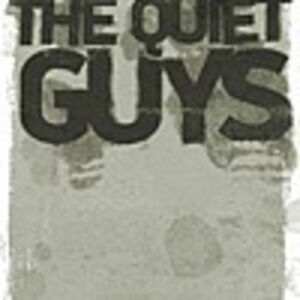 The Quiet Guys