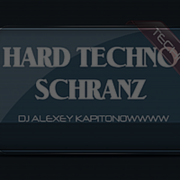 DJ ALEXEY KAPITONOWWW Hard Techno Schranz