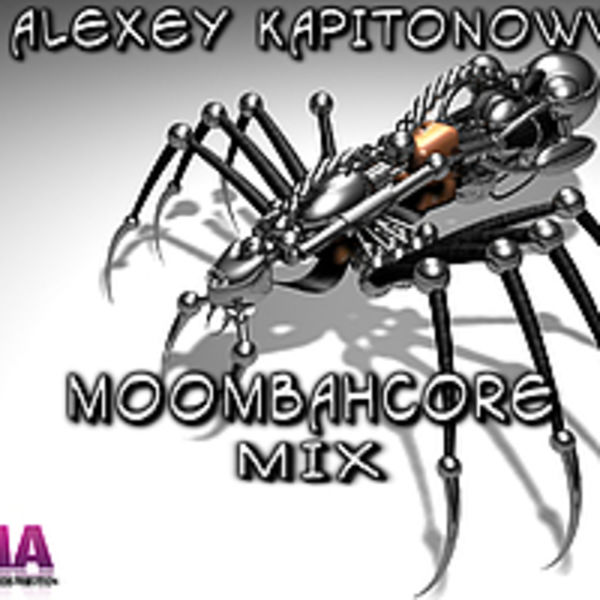 DJ ALEXEY KAPITONOWWW Moombahcore MIX