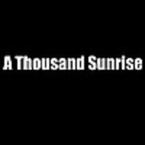 A Thousand Sunrise