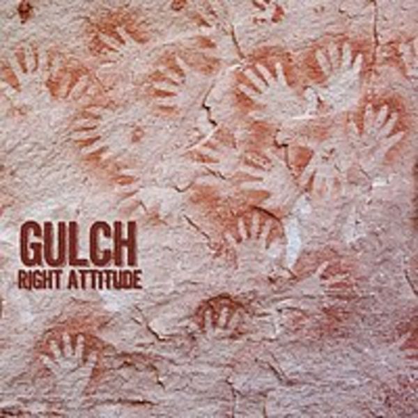 gulch - Right Attitude