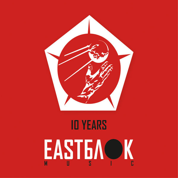 10 Years Eastblok Music